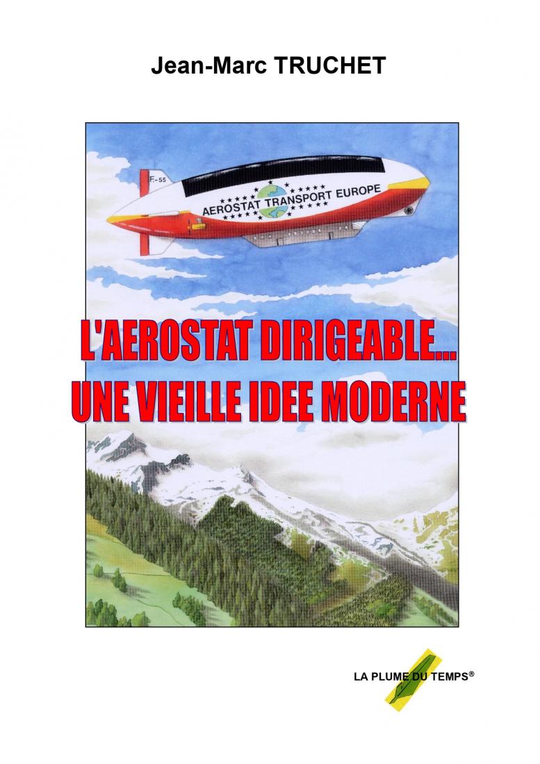 L’AÉROSTAT DIRIGEABLE… UNE VIEILLE IDÉE MODERNE