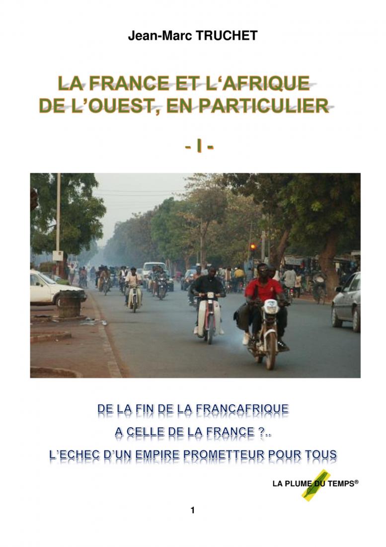 LA FRANCE ET L'AFRIQUE DE L'OUEST EN PARTICULIER - LIVRE I