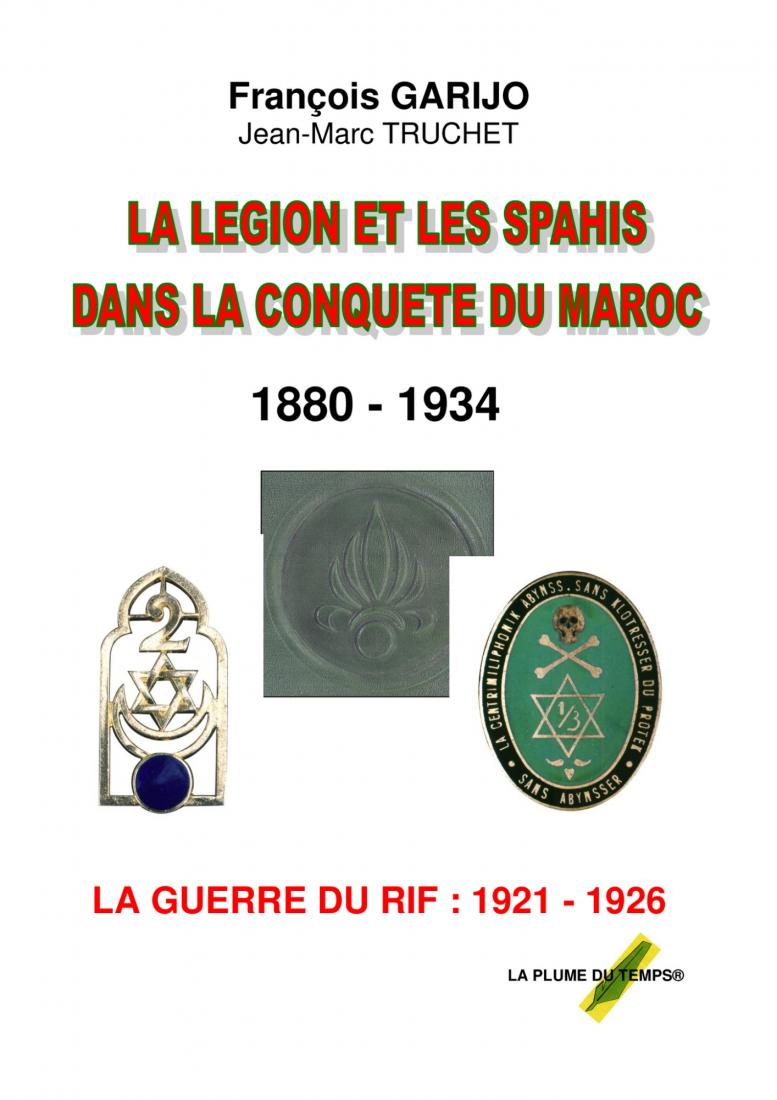 LA LEGION ET LES SPAHIS DANS LA CONQUETE DU MAROC